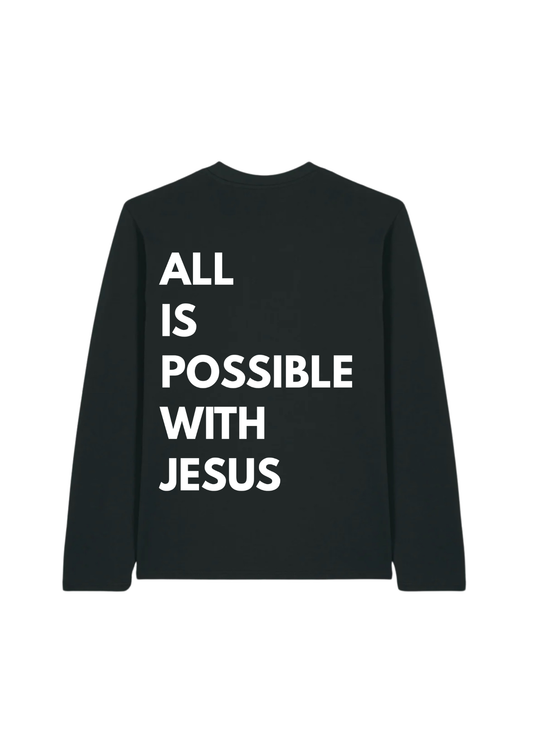All is possible Longsleeve