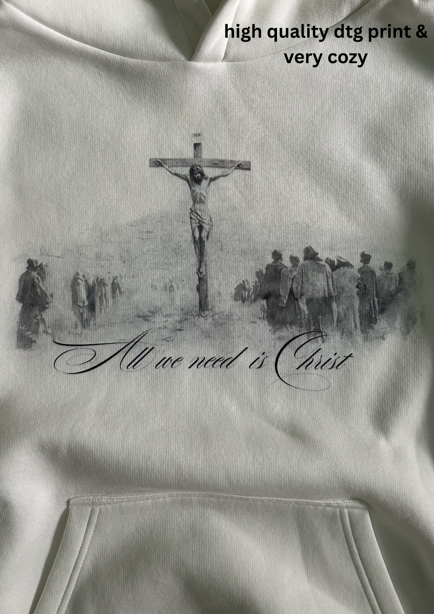We Need Christ Hoodie